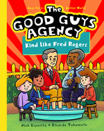 The Good Guys Agency #1: Kind Like Fred Rogers (Paperback)