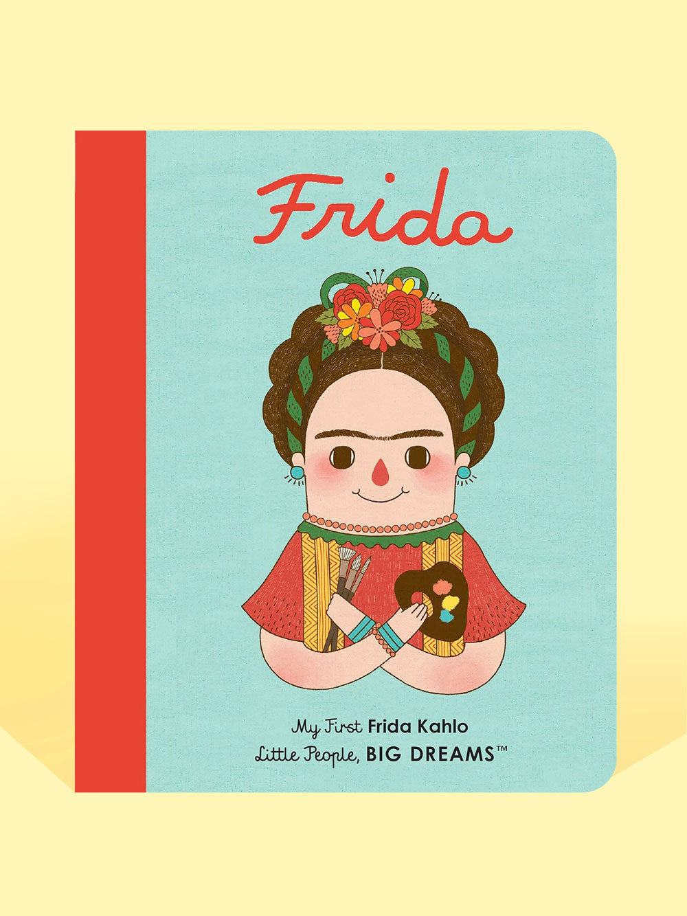 Frida Kahlo (Little People, Big Dreams)
