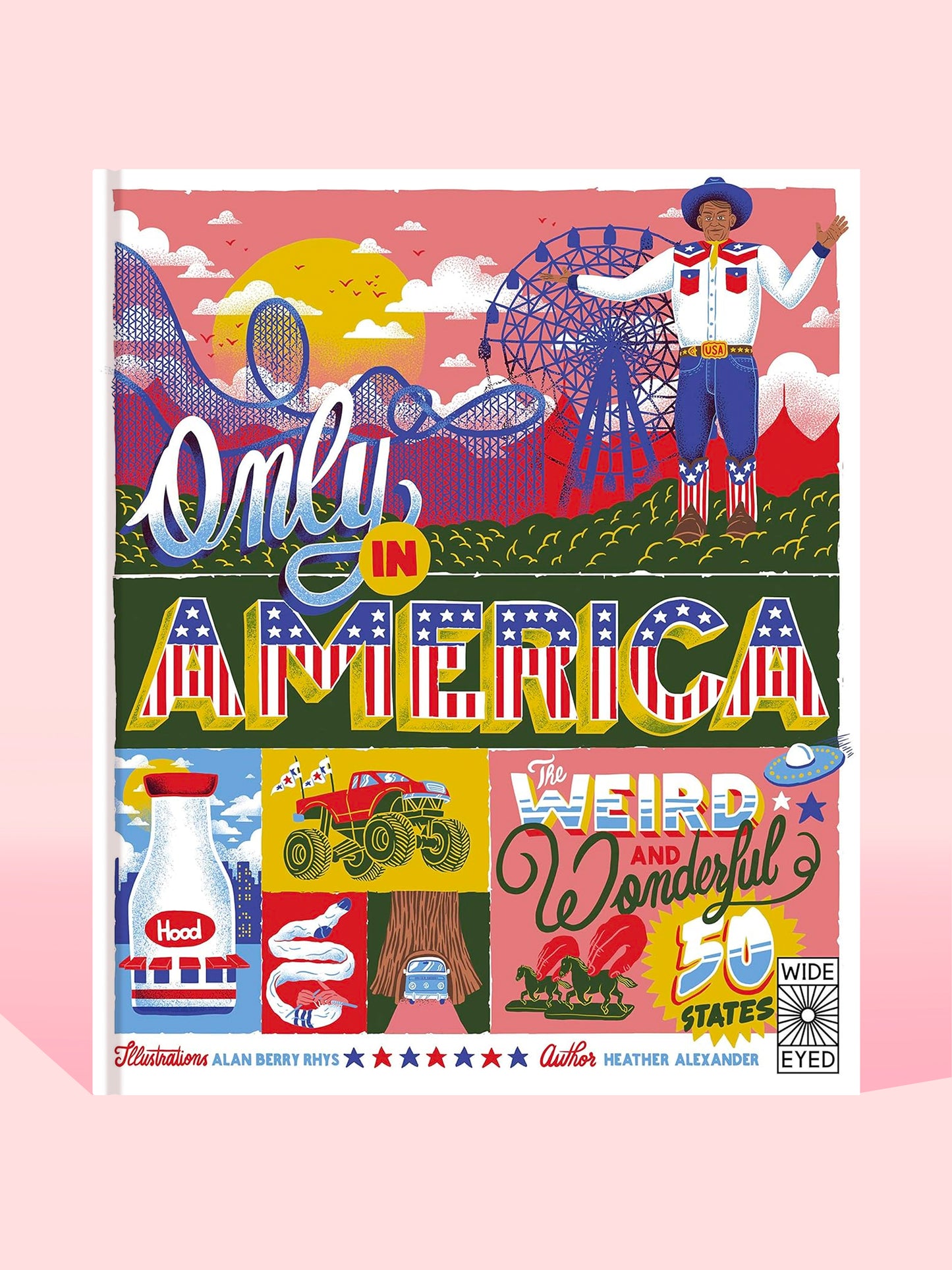 Only in America: The Weird and Wonderful 50 States