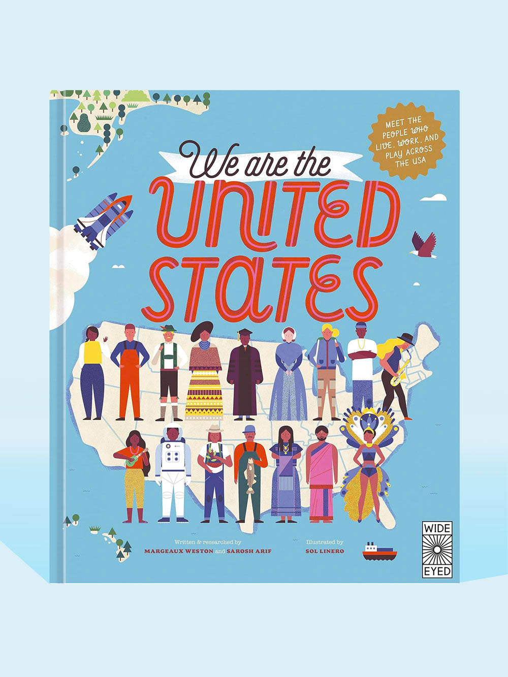 We Are the United States: Meet the People Who Live, Work, and Play Across the USA