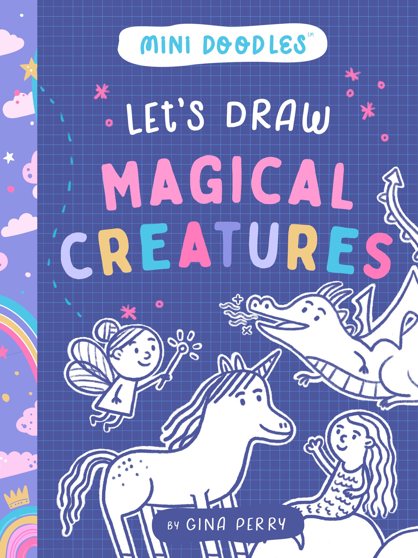 Mini Doodles: Let's Draw Magical Creatures