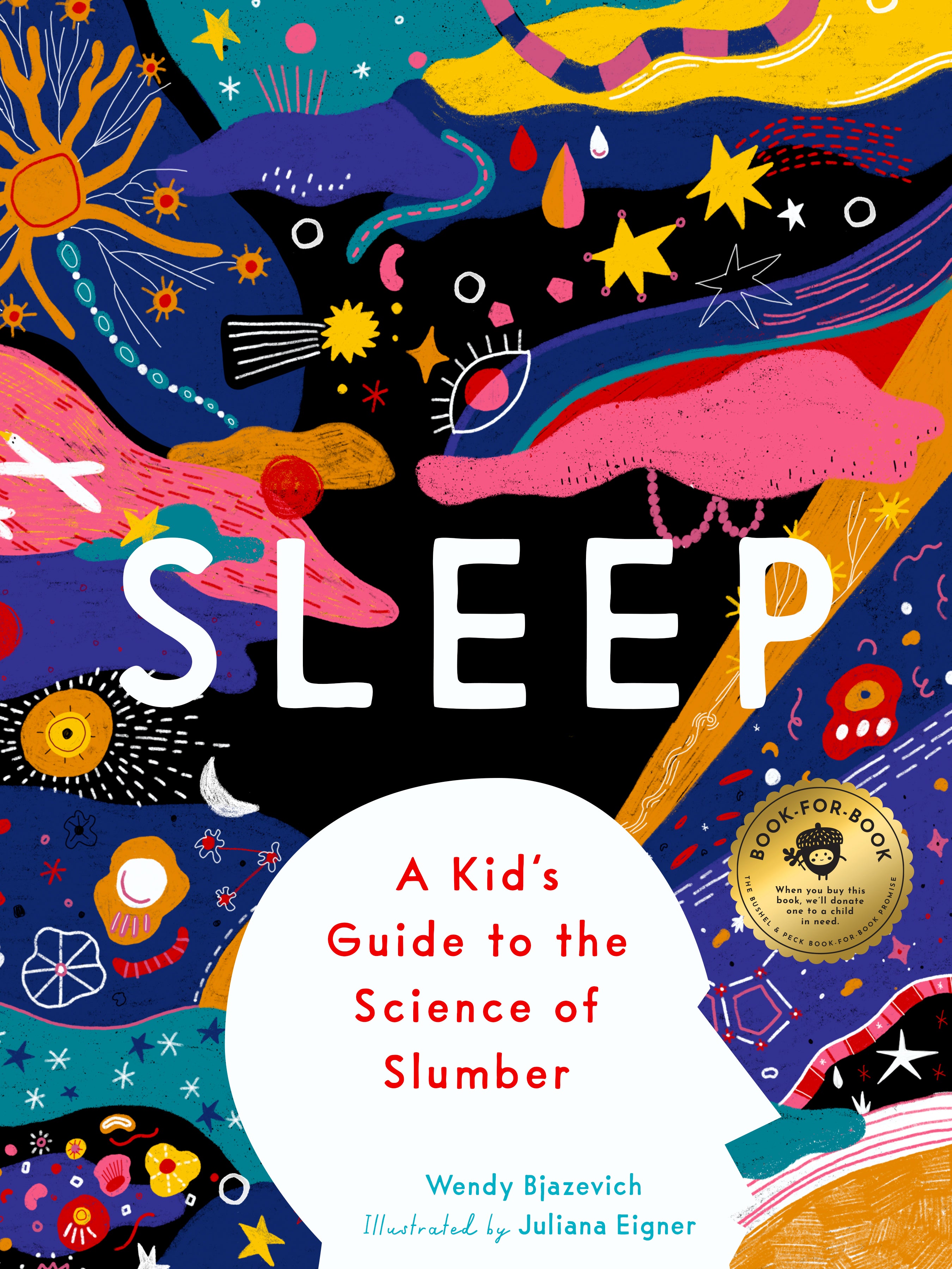 Sleep: A Kid's Guide to the Science of Slumber – Bushel & Peck Books