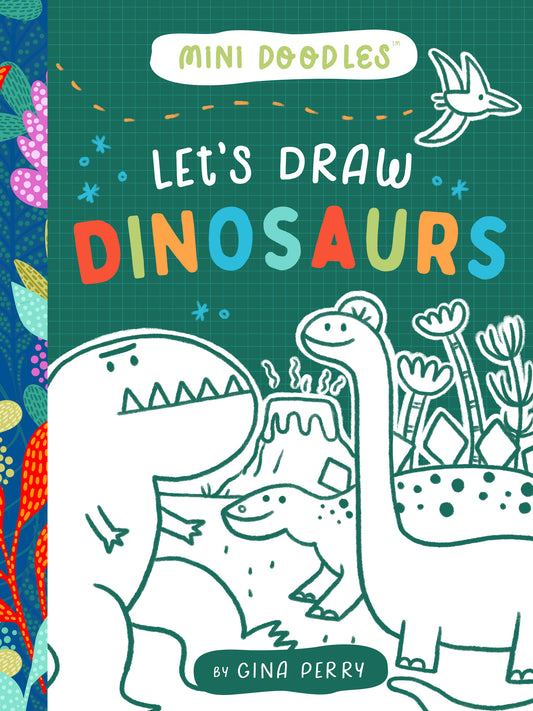 Mini Doodles: Let's Draw Dinosaurs