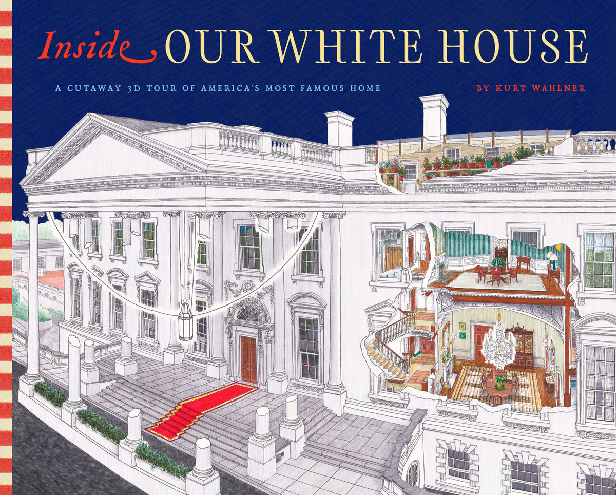 Inside Our White House