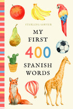 My First 400 Spanish Words