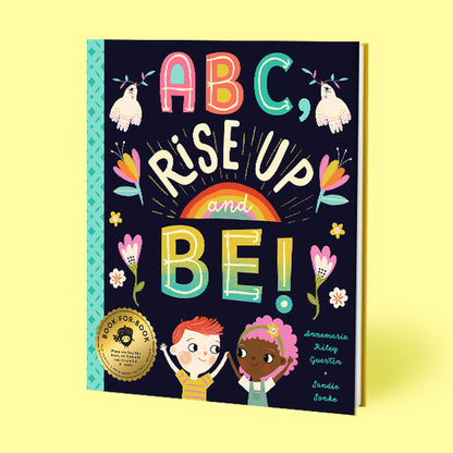 ABC, Rise Up and Be!