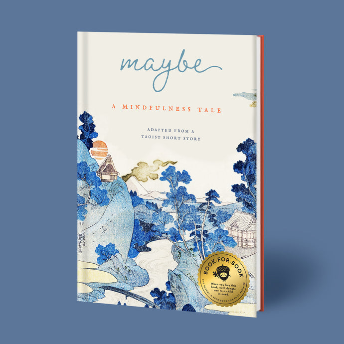 Maybe: A Mindfulness Tale